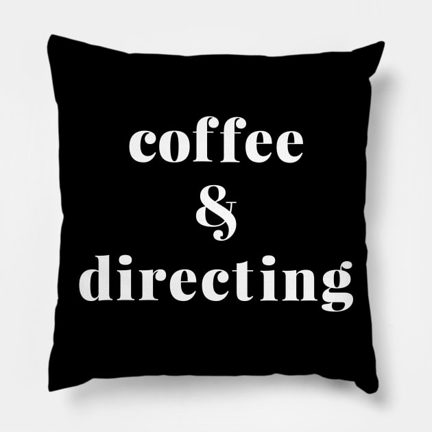 Coffee and Directing Pillow by ApricotBirch