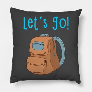 Let's Go Typography with Backpack Pillow