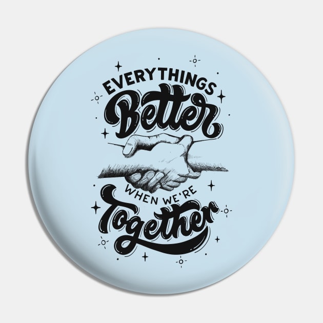 BETTER TOGETHER Pin by LloydLegacy2020