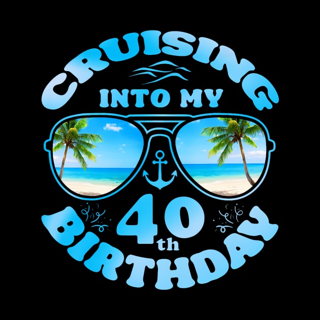 Cruising Into My 40th Birthday-40th Birthday Cruise Matching by Cortes1