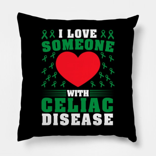 I Love Someone with Celiac Disease Awareness Day Pillow by GreenCraft