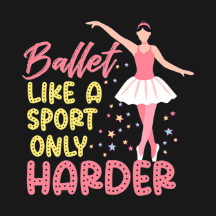 Prima Ballerina Ballet Dancer Design T-Shirt