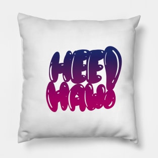 HeeHaw! Pillow