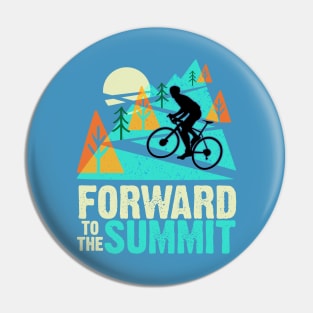 Forward to the Summit Pin