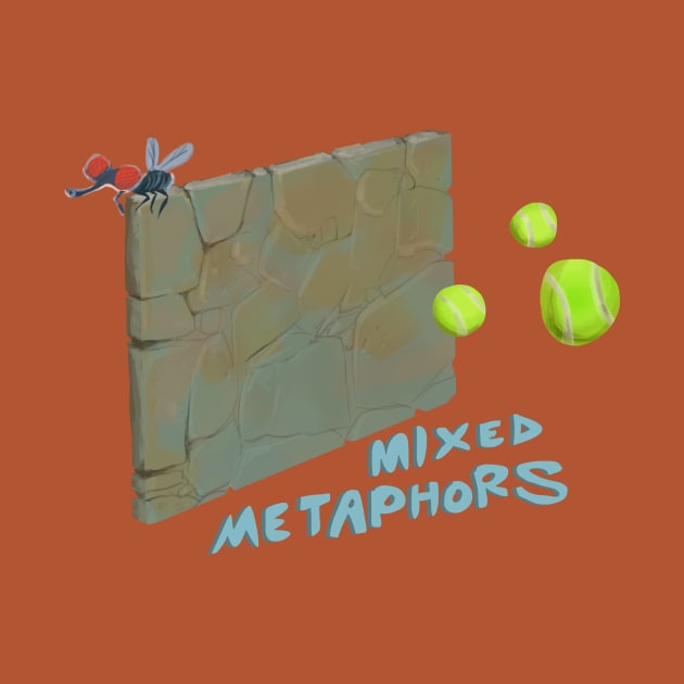 Mixed Metaphors by myhovercraft