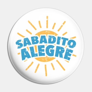 Sabadito Alegre - vintage Pin