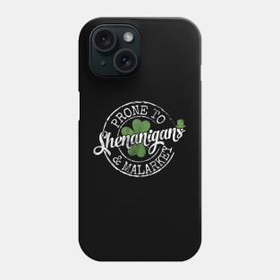 To Shenanigans & Malarkey Phone Case