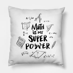 Math is my super power Pillow