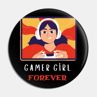 Gamer girl forever Pin