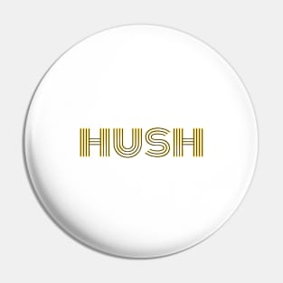 Hush Pin