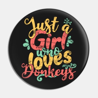 Just A Girl Who Loves Donkeys Gift product Pin