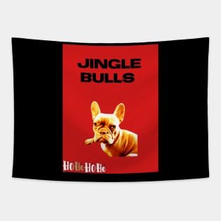 Jingle bulls  french bulldog Tapestry