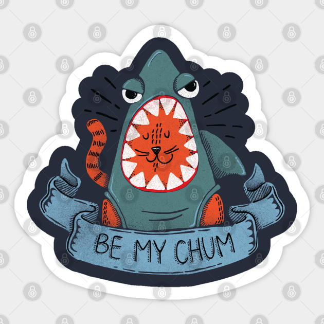 Be My Chum - Shark - Sticker