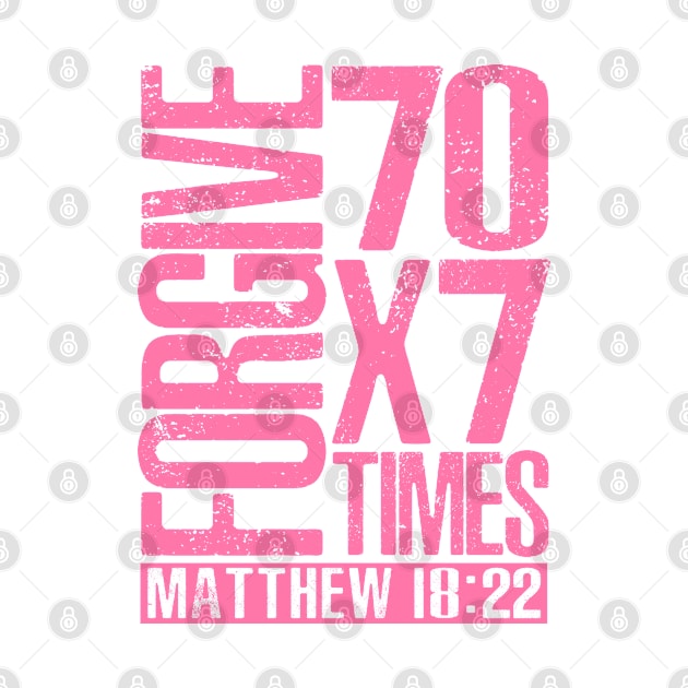 Forgive 70 x 7 Times - Matthew 18:22 by Plushism