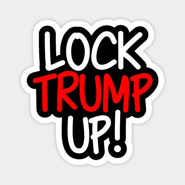 Lock Trump Up Magnet by epiclovedesigns