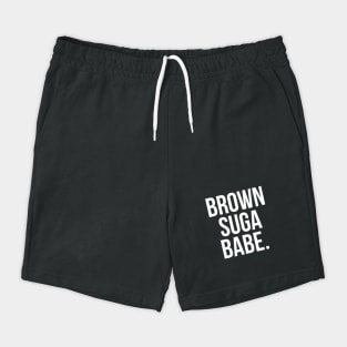Brown Suga Babe. Shorts