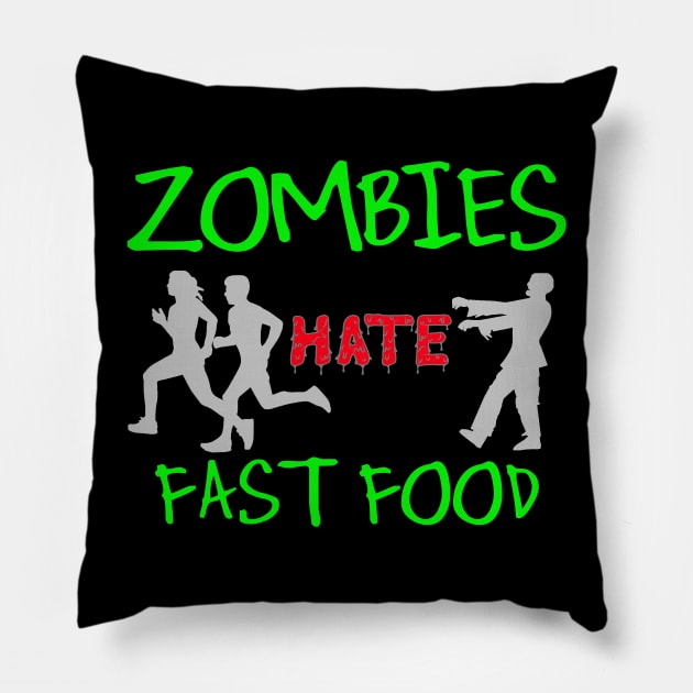 Zombies Hate Fast Food Funny Halloween Meme TShirt Pillow by TwiztidInASense