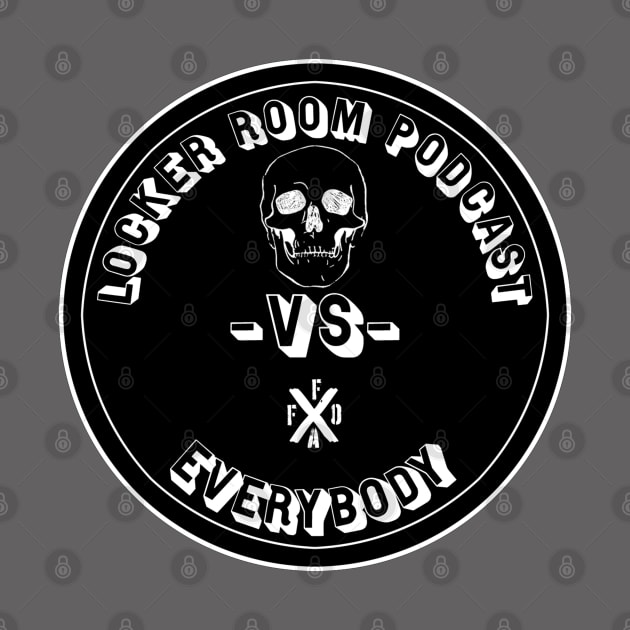 Locker Room Podcast Vs Everybody Black Circle by WarStories