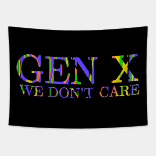 Gen X We Don't Care Tapestry