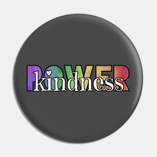 Kindness is Power Pin