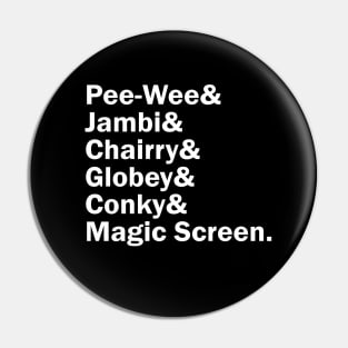 Funny Names x Pee Wee's Playhouse Pin