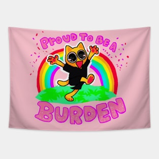 Proud to be a Burden! Tapestry