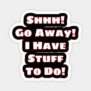 Go Away (White) Magnet