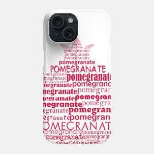 Typographic pomegranate Phone Case