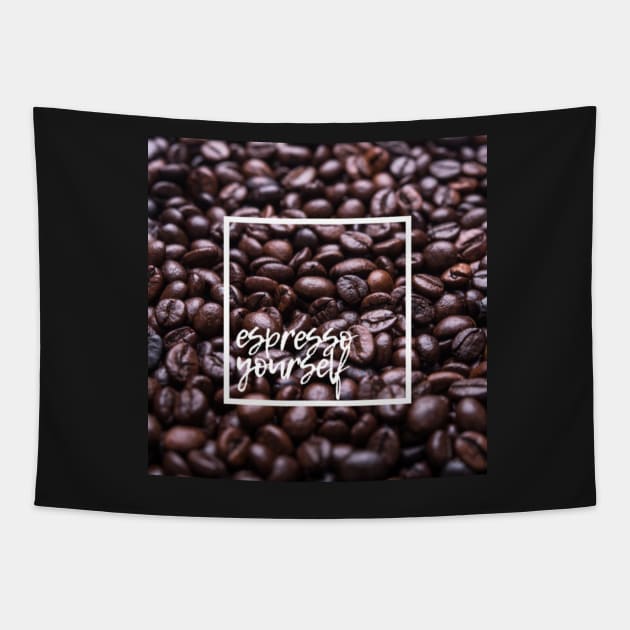 Espresso Yourself Tapestry by LaurenPatrick