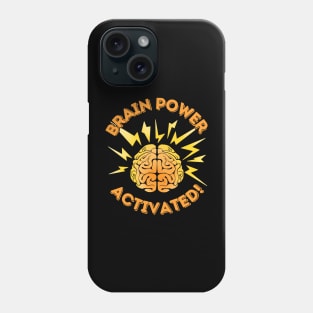 Brain Power Activated! Phone Case