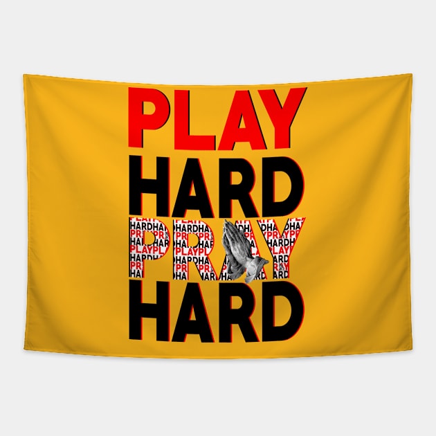 PLAY HARD PRAY HARD Tapestry by Golden Wolf Graphics