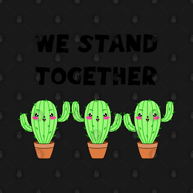Discover We Stand Together. Stay United. Cute Funny T-Shirts