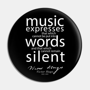 Victor Hugo, Music Quote, French, Writer, Books Pin