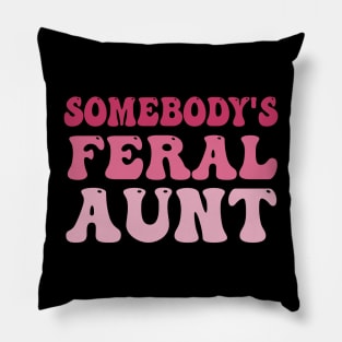 Somebody's Feral Aunt Pillow