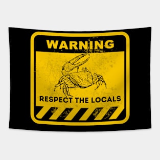 respect the locals Tapestry