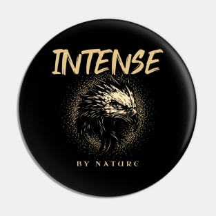Intense By Nature Quote Motivational Inspirational Pin