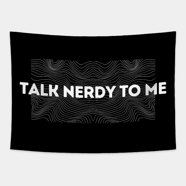 Talk Nerdy to Me Tapestry by Heartfeltarts