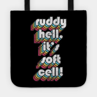 Ruddy Hell, It's Soft Cell! Alan Partridge Quote Tote