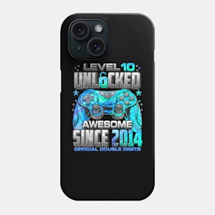 Level 10 Unlocked Awesome Since 2014 10Th Birthday Gaming Phone Case