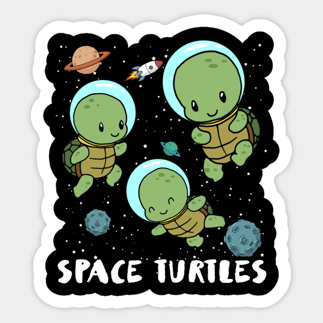 Space Turtle Funny Turtle Gift - Space Turtle - Sticker