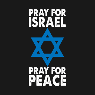 Pray For Israel Pray For Peace T-Shirt