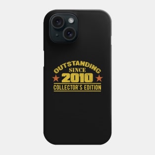 Outstanding Since 2010 Phone Case