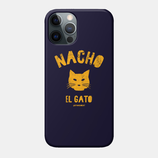 Nacho el Gato - Nacho the Cat - Cat - Phone Case