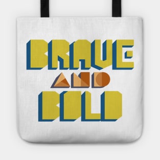 Brave and Bold Tote