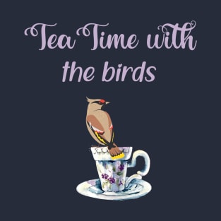 Tea time with the birds Cedar Waxwing garden birds T-Shirt