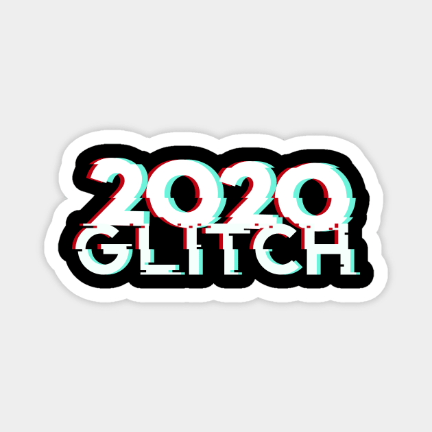 2020 glitch is almost over. 2020 already Sucks! Worst Year ever! Magnet by Juandamurai