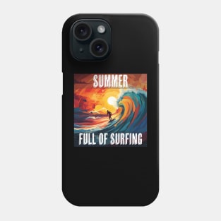 Summer Full Of Surfing Phone Case