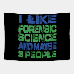 I like Forensic Science and maybe 3 people - Forensic Science Lovers Cap Tapestry