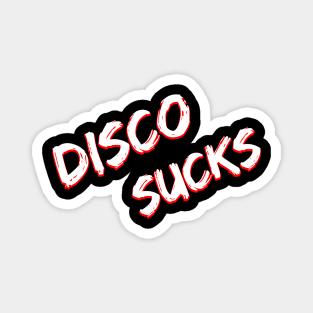 disco sucks Magnet