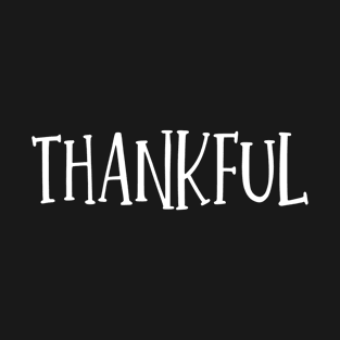 Thankful Thanksgiving day T-Shirt